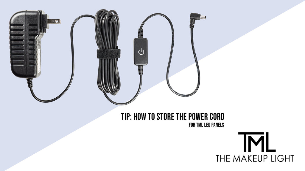 Tip: How to Store the Power Cord for TML LED Panels